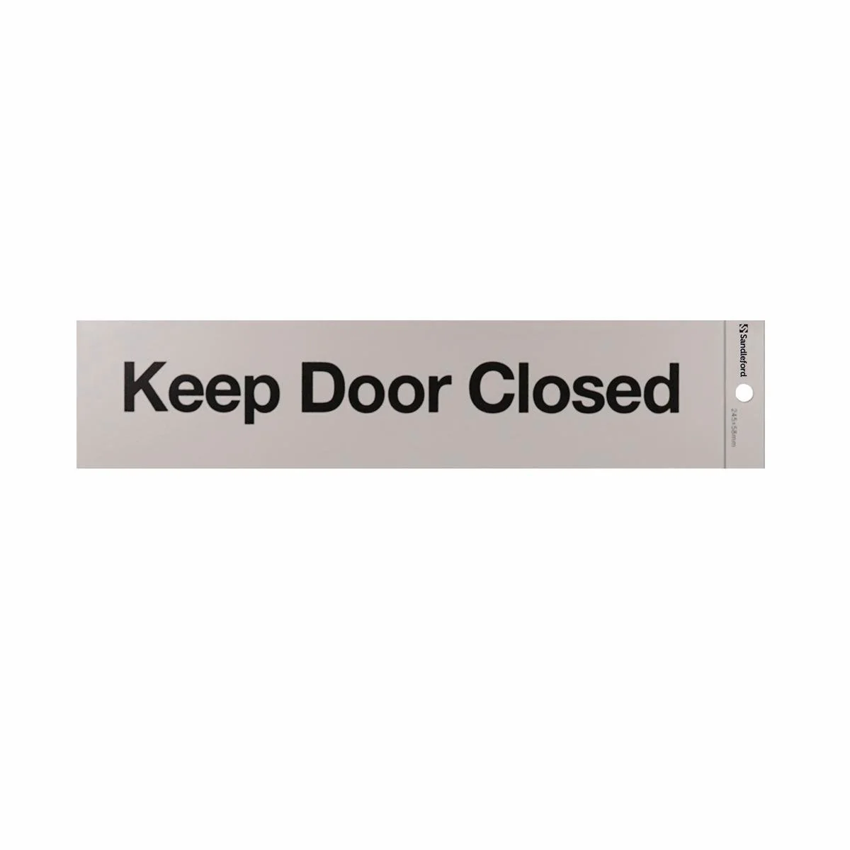 Sandleford Keep Door Closed Self Adhesive Sign - Silver - 245 x 58mm